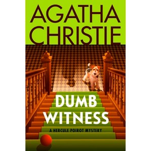 Dumb Witness - (Hercule Poirot Mysteries) by  Agatha Christie (Paperback) - 1 of 1