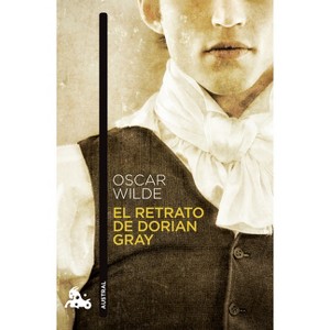 El Retrato de Dorian Gray (Novela Gótica) / The Picture of Dorian Gray (a Gothic Novel) - by  Oscar Wilde (Paperback) - 1 of 1