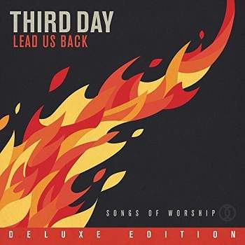 Third Day - Lead Us Back: Songs of Worship (CD)