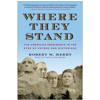 Where They Stand - by  Robert W Merry (Paperback)