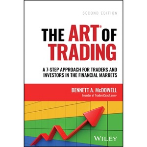 The Art of Trading - 2nd Edition by  Bennett A McDowell (Hardcover) - 1 of 1
