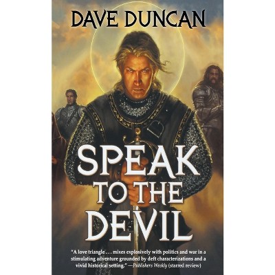 Speak to the Devil - (Brothers Magnus) by  Dave Duncan (Paperback)