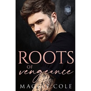 Roots of Vengeance - (The Brooks Family Saga) by  Maggie Cole (Paperback) - 1 of 1