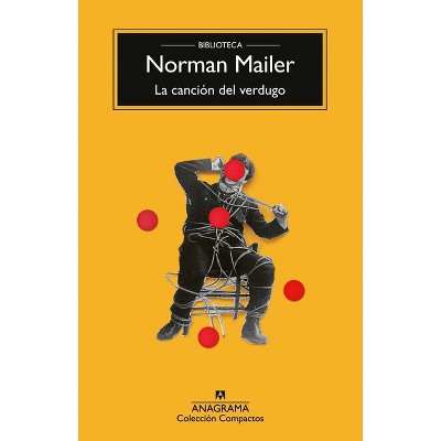 Canción del Verdugo, La - by  Norman Mailer (Paperback)