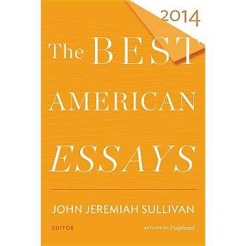 The Best American Essays 2014 - by  Robert Atwan (Paperback)