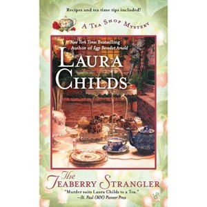 The Teaberry Strangler - (Tea Shop Mystery) by  Laura Childs (Paperback) - 1 of 1