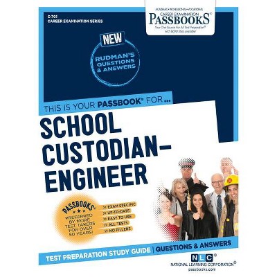 School Custodian-Engineer, 701 - (Career Examination) by  National Learning Corporation (Paperback)