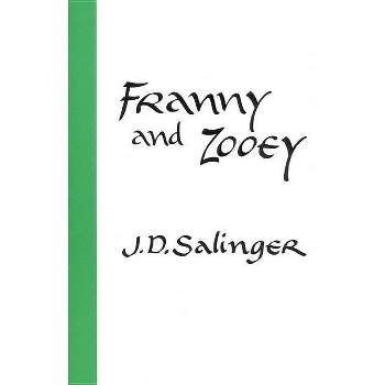 Franny and Zooey - by  J D Salinger (Paperback)