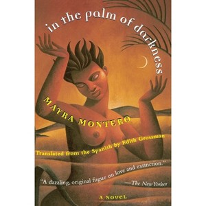 In the Palm of Darkness - by  Mayra Montero (Paperback) - 1 of 1