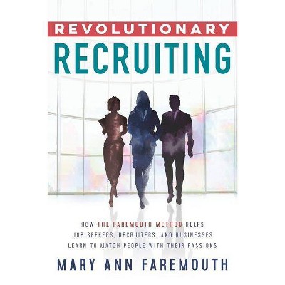 Revolutionary Recruiting - by  Mary Ann Faremouth (Paperback)