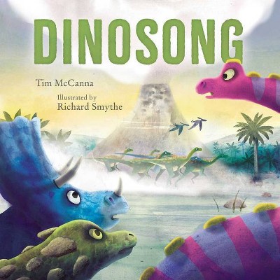 Dinosong - by  Tim McCanna (Hardcover)