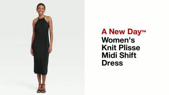  Women's Knit Plisse Midi Shift Dress - A New Day™ , 2 of 12, play video