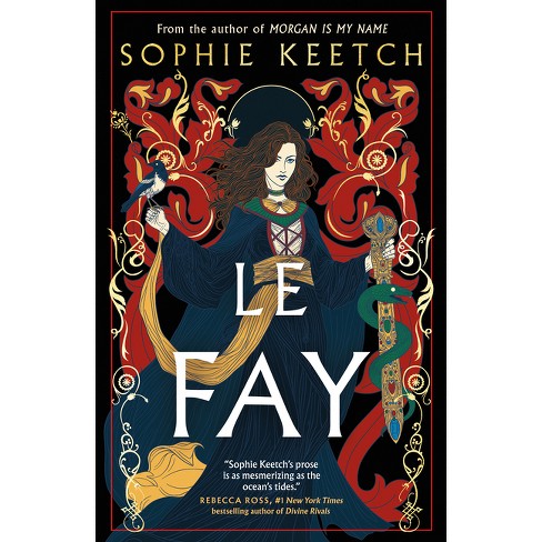 Le Fay - (the Morgan Le Fay) By Sophie Keetch (paperback) : Target