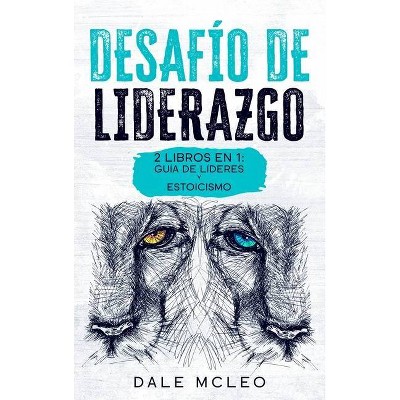 Desafío de Liderazgo - by  Dale McLeo (Hardcover)