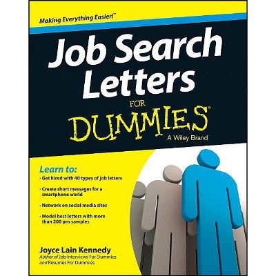 Job Search Letters For Dummies, 4th Edition - by  Joyce Lain Kennedy (Paperback)