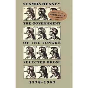 The Government of the Tongue - by  Seamus Heaney (Paperback) - 1 of 1