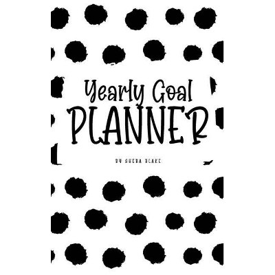 Yearly Goal Planner (6x9 Hardcover Log Book / Tracker / Planner) - by  Sheba Blake