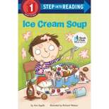 Ice Cream Soup - (Step Into Reading) by  Ann Ingalls (Paperback)