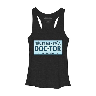 Women's Design By Humans Trust Me I'm a Doc-tor License Plate By punsalan Racerback Tank Top