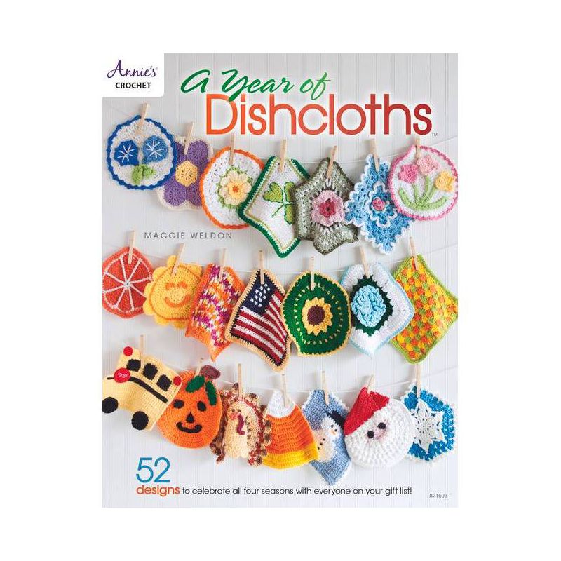 A Year of Dishcloths - by  Maggie Weldon (Paperback), 1 of 2