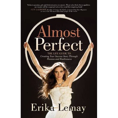 Almost Perfect - by  Erika Lemay (Paperback)