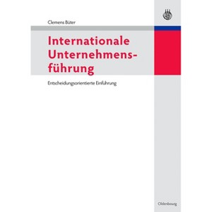 Internationale Unternehmensführung - by  Clemens Büter (Paperback) - 1 of 1