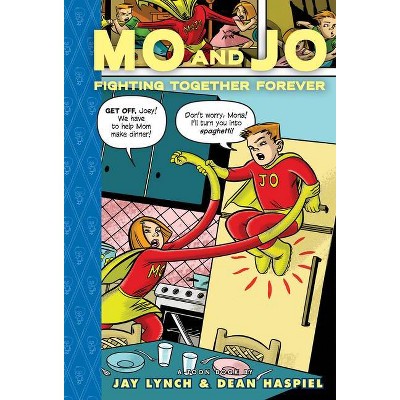 Mo and Jo Fighting Together Forever - (Toon Books) by  Jay Lynch (Hardcover)