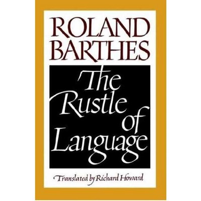 The Rustle Of Language - By Roland Barthes (paperback) : Target