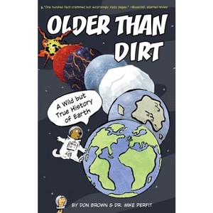 Older Than Dirt - by Don Brown & Michael Perfit - 1 of 1