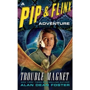 Trouble Magnet - (Adventures of Pip & Flinx) by  Alan Dean Foster (Paperback) - 1 of 1