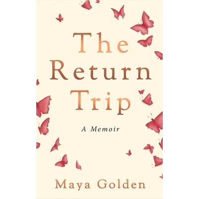 the return trip maya golden