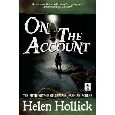 On The Account - by  Helen Hollick (Paperback)