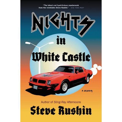 Nights in White Castle - by  Steve Rushin (Paperback)