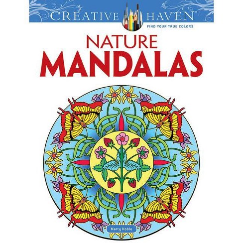 Download Creative Haven Nature Mandalas Coloring Book Creative Haven Coloring Books By Marty Noble Paperback Target