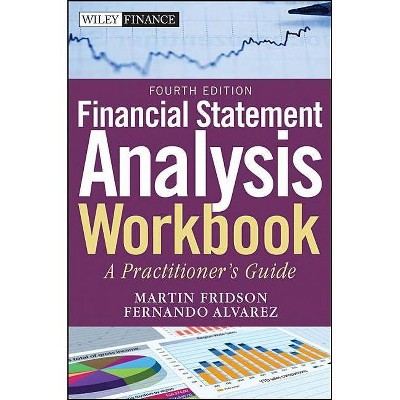 Financial Statement Analysis Workbook - (Wiley Finance) 3rd Edition by  Fernando Alvarez & Martin S Fridson (Paperback)