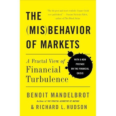 The Misbehavior of Markets - Annotated by  Benoit Mandelbrot & Richard L Hudson (Paperback)