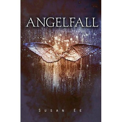 Angelfall - (Penryn & the End of Days) by  Susan Ee (Paperback)