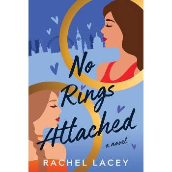 No Rings Attached - (Ms. Right) by  Rachel Lacey (Paperback)