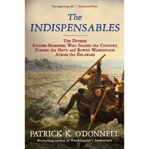 The Indispensables - by Patrick K O'Donnell - 1 of 1