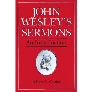 John Wesley's Sermons - by  Albert C Outler (Paperback) - 1 of 1
