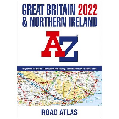 Great Britain A-Z Road Atlas 2022 - by  A-Z Maps (Paperback)