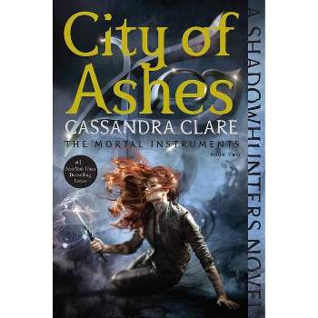 City of Ashes - (Mortal Instruments) by  Cassandra Clare (Paperback)