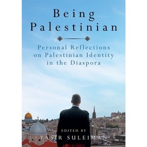 Being Palestinian - by  Yasir Suleiman (Paperback) - 1 of 1