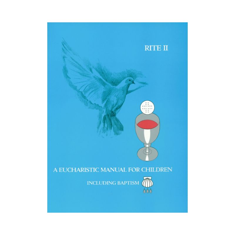 A Eucharistic Manual for Children, Rites 1 & 2 - by  Eileen Garrison & Gayle Albanese (Paperback), 1 of 2