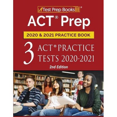 ACT Prep 2020 and 2021 Practice Book - by  Test Prep Books (Paperback)