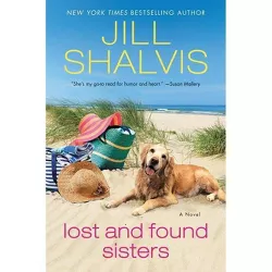 Lost and Found Sisters -  by Jill Shalvis (Paperback)