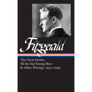 F. Scott Fitzgerald: The Great Gatsby, All the Sad Young Men & Other Writings 1920-26 (Loa #353) - by  F Scott Fitzgerald (Hardcover) - 1 of 1