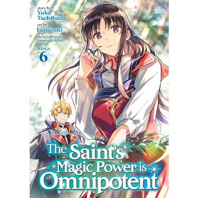 The Saint&rsquo;s Magic Power Is Omnipotent (manga) Vol. 6 - By Yuka 