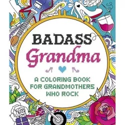 Badass Grandma - by  Caitlin Peterson (Paperback)
