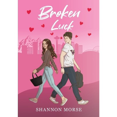 Broken Luck - by Shannon Morse